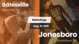 Matchup: Batesville High vs. Jonesboro  2018