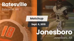 Matchup: Batesville High vs. Jonesboro  2019