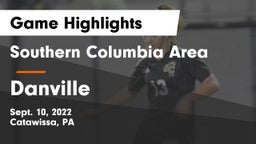 Southern Columbia Area  vs Danville Game Highlights - Sept. 10, 2022