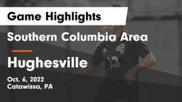 Southern Columbia Area  vs Hughesville  Game Highlights - Oct. 6, 2022