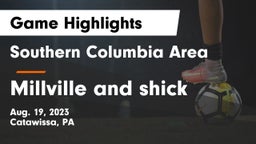 Southern Columbia Area  vs Millville and shick Game Highlights - Aug. 19, 2023