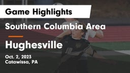 Southern Columbia Area  vs Hughesville  Game Highlights - Oct. 2, 2023