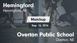 Matchup: Hemingford High vs. Overton Public School 2016