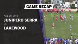Recap: Junipero Serra  vs. Lakewood  2015