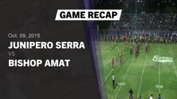 Recap: Junipero Serra  vs. Bishop Amat  2015