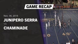 Recap: Junipero Serra  vs. Chaminade  2015