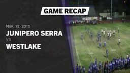 Recap: Junipero Serra  vs. Westlake  2015