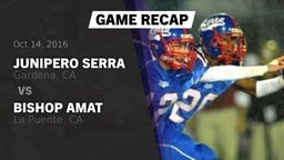 Recap: Junipero Serra  vs. Bishop Amat  2016