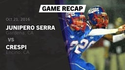Recap: Junipero Serra  vs. Crespi  2016
