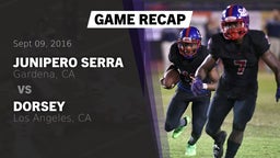 Recap: Junipero Serra  vs. Dorsey  2016