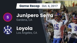 Recap: Junipero Serra  vs. Loyola  2017