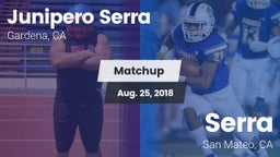 Matchup: Junipero Serra HS vs. Serra  2018
