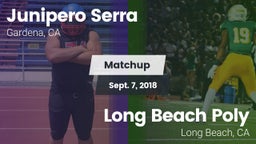 Matchup: Junipero Serra HS vs. Long Beach Poly  2018