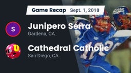 Recap: Junipero Serra  vs. Cathedral Catholic  2018
