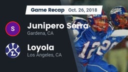 Recap: Junipero Serra  vs. Loyola  2018