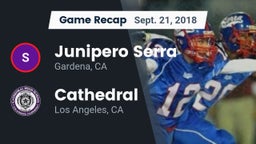 Recap: Junipero Serra  vs. Cathedral  2018