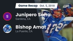 Recap: Junipero Serra  vs. Bishop Amat  2018