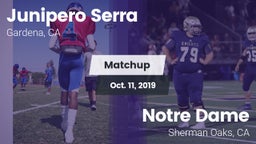 Matchup: Junipero Serra HS vs. Notre Dame  2019
