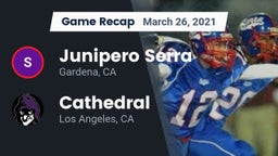 Recap: Junipero Serra  vs. Cathedral  2021