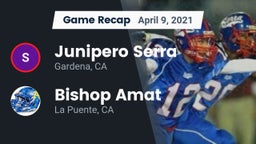 Recap: Junipero Serra  vs. Bishop Amat  2021