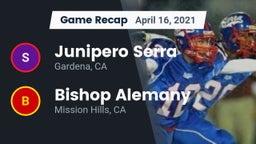Recap: Junipero Serra  vs. Bishop Alemany  2021