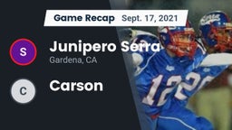 Recap: Junipero Serra  vs. Carson 2021