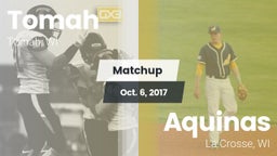 Matchup: Tomah  vs. Aquinas  2017