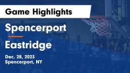Spencerport  vs Eastridge  Game Highlights - Dec. 28, 2023