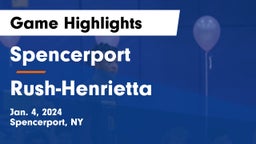 Spencerport  vs Rush-Henrietta  Game Highlights - Jan. 4, 2024