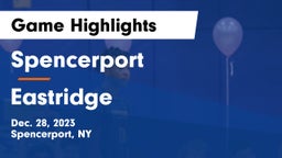 Spencerport  vs Eastridge  Game Highlights - Dec. 28, 2023