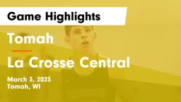 Tomah  vs La Crosse Central  Game Highlights - March 3, 2023
