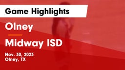 Olney  vs Midway ISD Game Highlights - Nov. 30, 2023