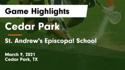 Cedar Park  vs St. Andrew's Episcopal School Game Highlights - March 9, 2021