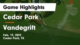 Cedar Park  vs Vandegrift  Game Highlights - Feb. 19, 2022