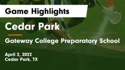 Cedar Park  vs Gateway College Preparatory School Game Highlights - April 2, 2022