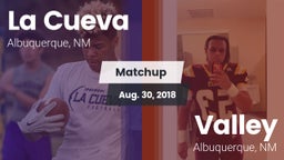 Matchup: La Cueva vs. Valley  2018