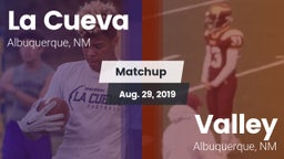 Matchup: La Cueva vs. Valley  2019