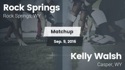 Matchup: Rock Springs High vs. Kelly Walsh  2016