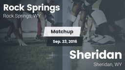Matchup: Rock Springs High vs. Sheridan  2016