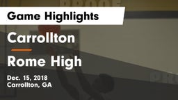 Carrollton  vs Rome High Game Highlights - Dec. 15, 2018