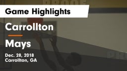 Carrollton  vs Mays  Game Highlights - Dec. 28, 2018