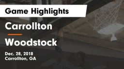 Carrollton  vs Woodstock  Game Highlights - Dec. 28, 2018