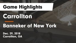 Carrollton  vs Banneker of  New York Game Highlights - Dec. 29, 2018