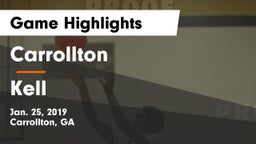 Carrollton  vs Kell  Game Highlights - Jan. 25, 2019