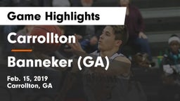 Carrollton  vs Banneker  (GA) Game Highlights - Feb. 15, 2019