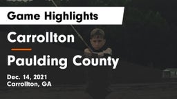 Carrollton  vs Paulding County  Game Highlights - Dec. 14, 2021