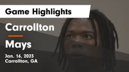 Carrollton  vs Mays Game Highlights - Jan. 16, 2023