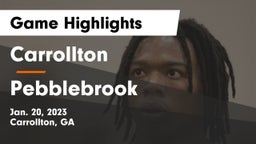 Carrollton  vs Pebblebrook  Game Highlights - Jan. 20, 2023
