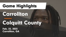 Carrollton  vs Colquitt County  Game Highlights - Feb. 22, 2023