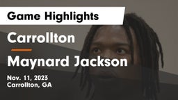 Carrollton  vs Maynard Jackson Game Highlights - Nov. 11, 2023